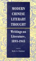 Modern Chinese Literary Thought book cover; Stanford University Press website Modern Chinese Literary Thought book cover; Stanford University Press website