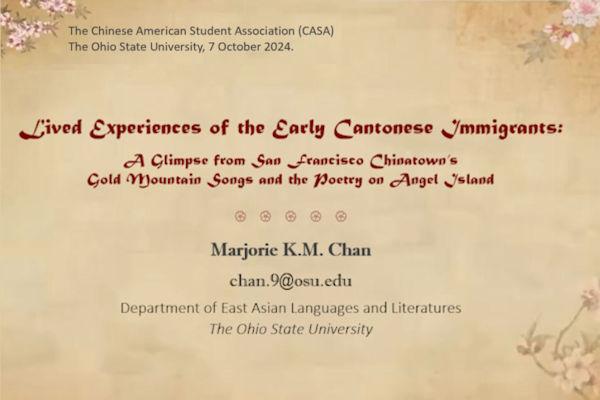 Event flyer for a talk titled "Lived Experiences of the Early Cantonese Immigrants" by Marjorie K.M. Chan, hosted by the Chinese American Student Association at Ohio State University on October 7, 2024.